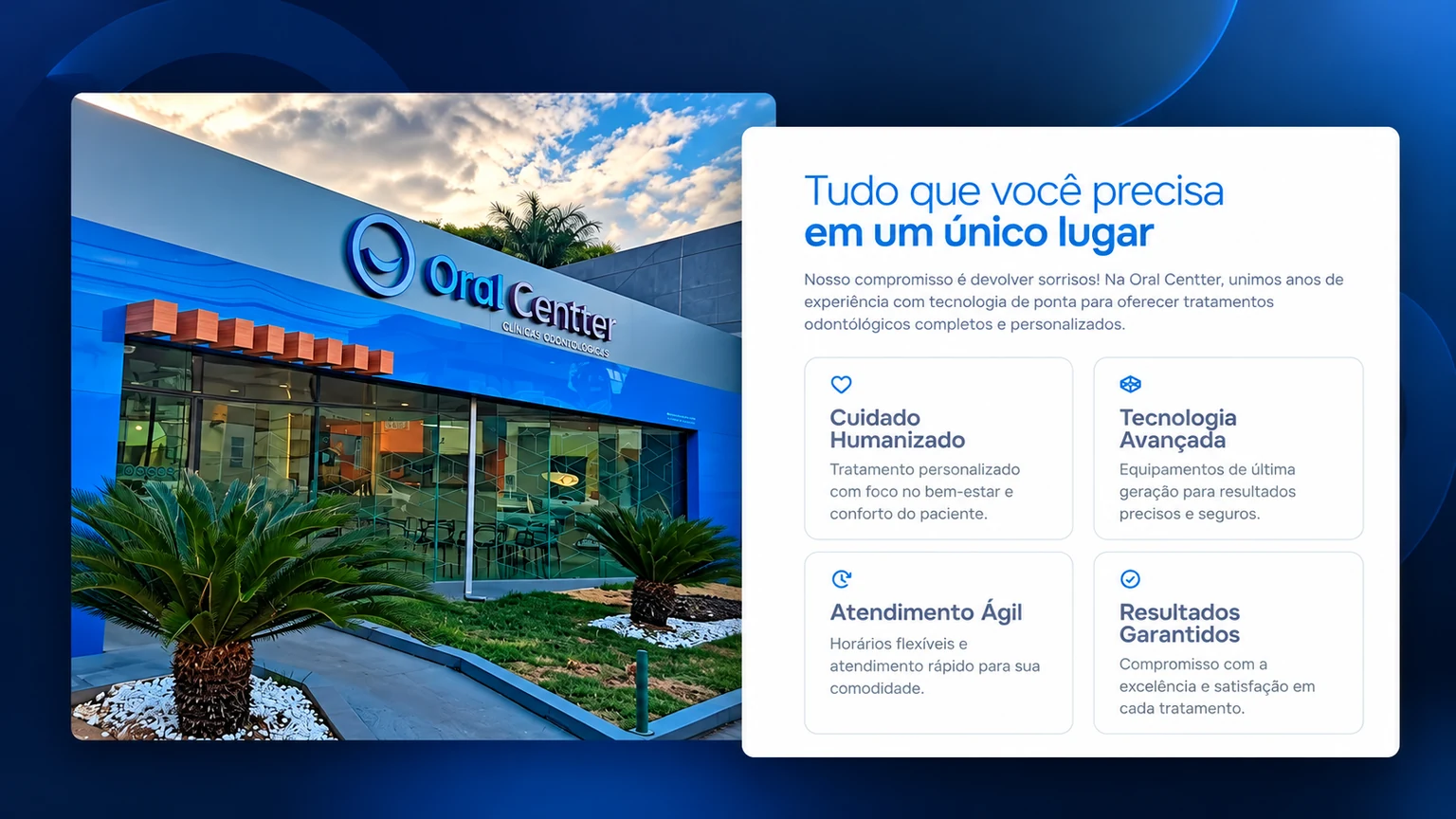 Foto da clínica Oral Centter ao lado da apresentação e dos quatro benefícios do site